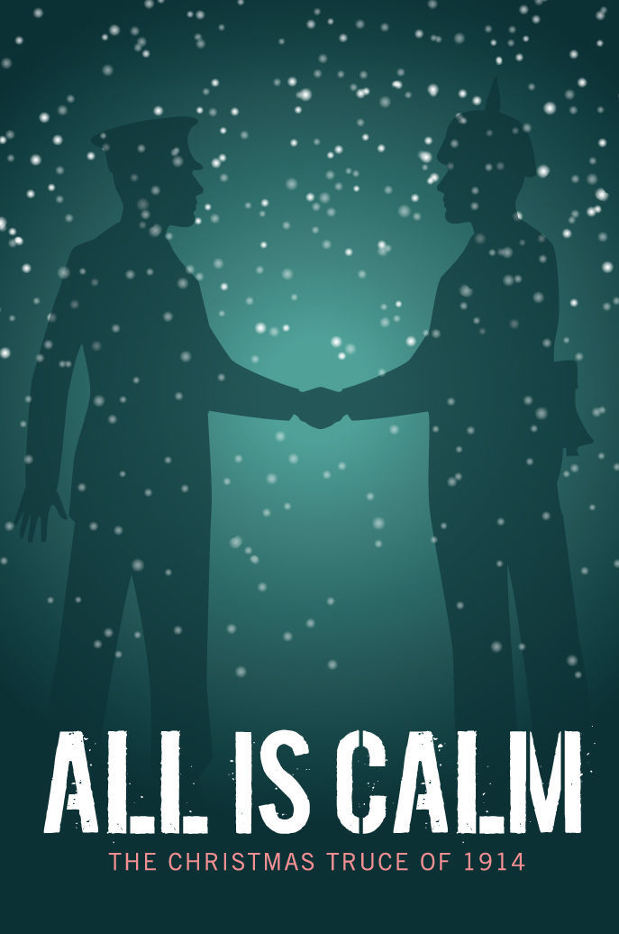 All is Calm: The Christmas Truce of 1914